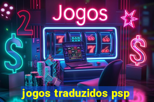 jogos traduzidos psp